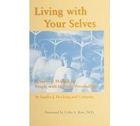 Living With Your Selves: A Survival Manual for People With Multiple Personalities by Sandra J. Hocking (1992-07-09)