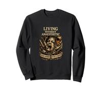 Living Without Anaesthetic Sweatshirt