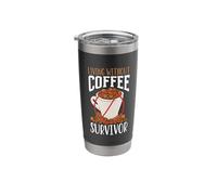 Living Without Coffee Survivor Stainless Steel Insulated Tumbler