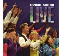 Living Word Live! Lift Up Your Heads