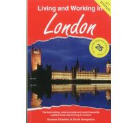 Living & Working in London: A Survival Handbook