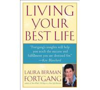 Living Your Best Life by Laura Berman Fortgang (2002-05-13)