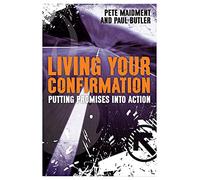 Living Your Confirmation: Putting Promises Into Action