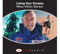 Living Your Dreams (Red Audio) by Hilton-Barber, Mr Miles (2006) Audio CD