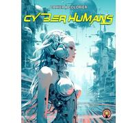 Livre à colorier Humains cyberpunk: coloring book cyberpunk humans (Livre à colorier RG GRAPHISME)