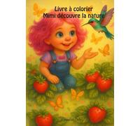 Livre à colorier Mimi découvre la nature (FrankieStar Collections)