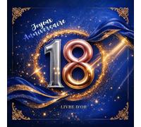 Livre d’Or 18 Ans - Joyeux Anniversaire | Élégante Couverture Bleu Royal & Rose Gold & Argent | Souvenirs, Messages et Photos pour Célébrer cette Journée Inoubliable