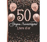 Livre d’or anniversaire 50 ans: Messages de fête | Souvenir précieux | Design rose et noir