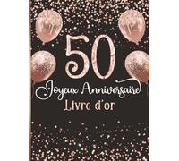 Livre d’or anniversaire 50 ans: Messages de fête | Souvenir précieux | Design rose et noir