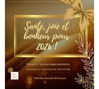 Livre d’or du Réveillon 2025: Souvenirs, messages et émotions à partager