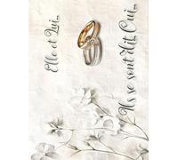 LIVRE D’OR MARIAGE… Elle et Lui: Pour garder des souvenirs de ce merveilleux moment