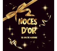 Livre d’Or Noces d’Or - anniversaire 50 Ans de Mariage: Couverture Noire et Dorée Élégante, 100 pages à remplir | Format carré