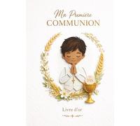 Livre d’or Première Communion garçon : Album souvenir avec messages, dédicaces et photos - Cadeau de communion pour fils, filleul ou petit-fils