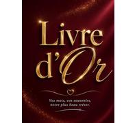 Livre d’Or Toutes Occasions : Mariage, Baptême, Communion, EVG, EVJF, Retraite - Album Souvenirs Élégant à Personnaliser: Grand format - Page de ... messages, photos et souvenirs - Design sobre