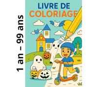 livre de coloriage: 1 an - 99 ans