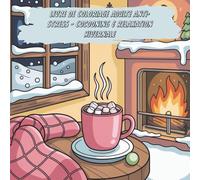 Livre de Coloriage Adulte Anti-Stress: Cocooning & Relaxation Hivernale