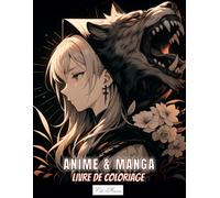 Livre De Coloriage Anime & Manga: Collection artistique de portraits inspirés de la culture japonaise, mettant en scène des héros, héroïnes et créatures fantastiques.