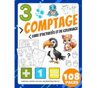 Livre de Coloriage D'Activités de Comptage et de Mathématiques Précoce de la Petite Enfance Pour les Tout-Petits et Enfants de 2 à 4-8 Ans: Cahier ... Classification, Couleurs, Mathématiques