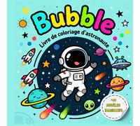 livre de coloriage d'astronaute: Aventures spatiales à colorier pour enfants curieux - Astronautes, planètes et missions dans l’espace
