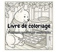 Livre de coloriage d'automne douillet et hygge: 44 Pages de Coloriage Détente pour Adultes - Scènes Réconfortantes d'Automne, de Maison et de Nature ... Joy - Adult Coloring Books for Every)