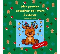 Livre de coloriage de l’Avent pour enfants - 25 dessins de Noël | Calendrier de l’Avent à colorier, 1 coloriage par jour jusqu’au 25 décembre | Détente & créativité - Dès 4 ans