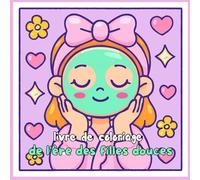 livre de coloriage de l'ère des filles douces: Univers Tender et Évocateur : Scènes d'Amour de Soi, de Moments Douillettes et d'Objets Délicats pour ... et Femmes | Un Voyage Méditatif Anti-Stress