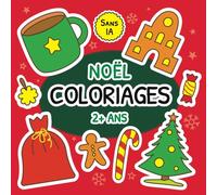 Livre de Coloriage de Noël | 2+ Ans | Sans IA: Motifs d'hiver à colorier pour les enfants dès 2 ans