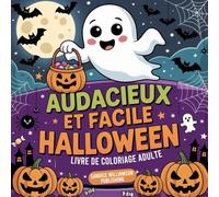 Livre de coloriage d'Halloween audacieux et facile à colorier: Un livre de coloriage amusant et relaxant avec des dessins mignons, cosy et faciles à colorier pour enfants, adultes et seniors