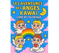Livre de coloriage Kawaï: Les aventures des Anges Kawaï