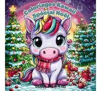 Livre de Coloriage Kawaii de Noël: 36 Dessins Adorables et Mandalas Anti-Stress pour Enfants, Ados & Adultes: Le Cadeau Parfait pour les Fêtes ! ... Relaxants pour la Sérénité en Famille