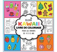 Livre De Coloriage Kawaii Pour Les Enfants De 4 À 12 Ans: Petites Scènes Naturelles et Créatures Adorables à Explorer au Fil des Couleurs