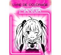 LIVRE DE COLORIAGE MANGA (Les Lucioles Intérieures)