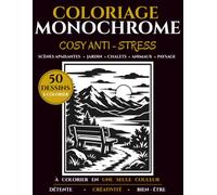 Livre de Coloriage Monochrome: Cosy anti-stress : scènes apaisantes, paysages, animaux, chalets et jardins à colorier en une seule couleur pour se détendre