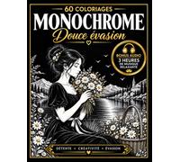 Livre de coloriage MONOCHROME Couleur: Livre de coloriage adulte - 60 illustrations fleuries à colorier avec une seule couleur