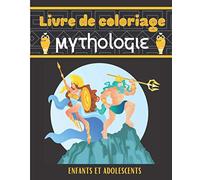 Livre de coloriage mythologie: 50 dessins sur le thème de la mythologie grecque à colorier pour enfants et adolescents | Carnet de dessin et de ... fête, enfant, fille, garçon | 20,32 x 25,4 cm