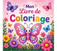 Livre de Coloriage Papillons Mignons pour Enfants 4-8 Ans: Dessins simples et relaxants - Papillons adorables à colorier pour filles et garçons