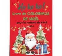 Livre de coloriage Père Noël: pour les enfants de 4 à 8 ans