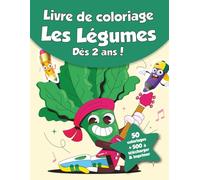 Livre de coloriage pour enfants - Les Légumes (dès 2 ans): 50 coloriages + 500 à télécharger & imprimer !