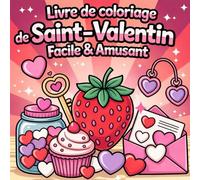 Livre de coloriage Saint-Valentin, cozy coloriage saint-valentin: 128 pages, 64 coloriage cozy pour se détendre