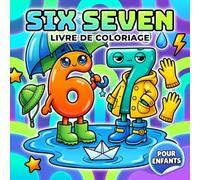 Livre De Coloriage Six Seven: Dessins Humoristiques Simples et Relaxants Inspirés de l'Univers d'Internet pour Adolescents et Adultes Amateurs de Tendances