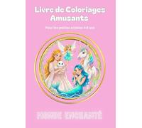 Livre de Coloriages Amusants - Monde Enchanté: Monde enchanté - Livre de coloriage kawaii : princesses, fées, licornes et sirènes pour enfants 4-8 ans