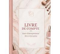Livre de Compte Auto-Entrepreneur/ Micro-entreprise: Recettes & Achats | Suivi des revenus et dépenses | Micro-Entreprise
