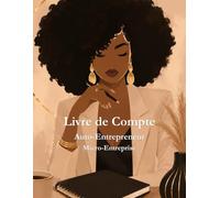 Livre de comptes - Micro-entrepreneur - auto-entrepreneur: Recettes • Dépenses • Paiements • Bilan mensuel • Notes
