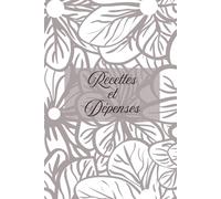 Livre de Comptes Recettes & Dépenses: Livre de caisse simple pour auto-entrepreneur, micro entreprise, freelance ou usage personnel. Registre de ... les dépenses et le solde au quotidien