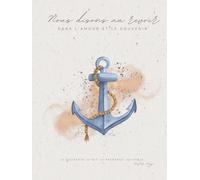 Livre de Condoléances - Ancre - Dans l’amour et le souvenir: Carnet funéraire avec motif Ancre, format 21 × 28 cm, couverture rigide - 100 pages dont ... de condoléances et hommages personnels