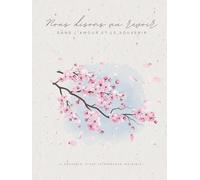 Livre de Condoléances - Fleur de cerisier - Dans l’amour et le souvenir: Carnet funéraire élégant au format 21 × 28 cm, couverture rigide. 100 pages ... pages libres pour messages de condoléances e