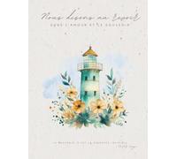 Livre de Condoléances - Phare - Dans l’amour et le souvenir: Carnet funéraire avec motif phare, format 21 × 28 cm, couverture rigide - 100 pages, dont ... de condoléances et hommages personnels