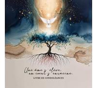 Livre de Condoléances - Une Âme s’élève, un Cœur s’enracine, 120 Pages Blanches pour Messages et Souvenirs