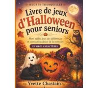 Livre de jeux d'Halloween pour seniors: Mots mêlés, jeux des différences et stimulation douce de la mémoire: en gros caractères (Heures Tranquilles)
