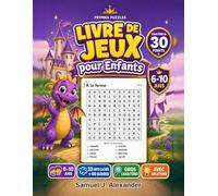 Livre de Jeux pour Enfants : 72 Jeux: 32 grilles de mots cachés et 40 grilles de sudoku pour les 6-10 ans, imprimées en 30 points, un jeu par page, avec toutes les solutions